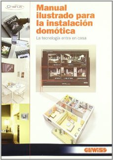 manual ilustrado para la instalacion domotica: la tecnologia entr a en casa-9788428332057