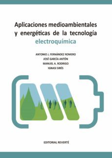 aplicaciones medioambientales y energeticas de la tecnologia electroquimica-antonio fernandez romero-9788429170757