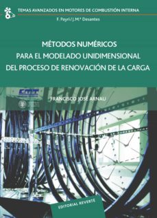 métodos numéricos para el modelado unidimensional del proceso de renovación de la carga (ebook)-francisco jose arnau-9788429192957