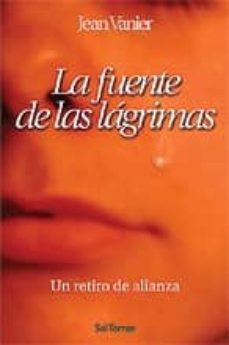 la fuente de las lagrimas: un retiro de alianza-9788429315257