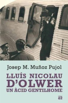 lluis nicolau d olwer: un acid gentilhome-9788429758757
