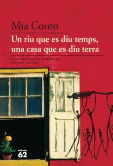 un riu que es diu temps, una casa que es diu terra-9788429763157