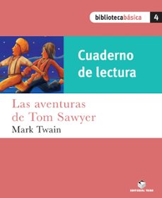 las aventuras de tom sawyer (cuaderno de lectura) biblioteca basica 4-9788430765157