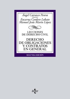derecho de obligaciones y contratos en general (2ª ed.): lecciones de derecho civil-encarna cordero lobato-9788430969357