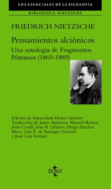 pensamientos alcionicos: una antologia de fragmentos postumos (1869-1889)-9788430987757