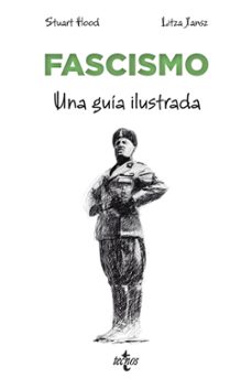fascismo: una guia ilustrada-stuart hood-9788430989157