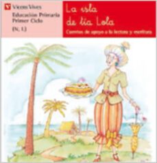 la isla de la tia lola: lectura, eduacion primaria, 1 ciclo-ana fernandez buñuel-carmen rodriguez jordana-9788431629557