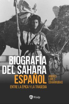 biografía del sáhara español-j. andres lopez covarrubias-9788432169557