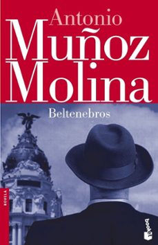 beltenebros-antonio muñoz molina-9788432217357