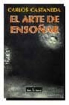 el arte de ensoñar-carlos castaneda-9788432247057