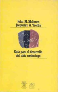 guia para el desarrollo del niño sordo-ciego-john m. macinnes-jacquelyn a. treffry-9788432306457