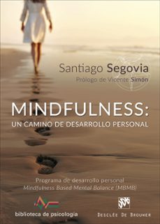mindfulness: un camino de desarrollo personal-santiago segovia-9788433029157