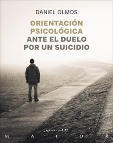 orientacion psicologica ante el duelo por un suicidio-daniel olmos-9788433032157