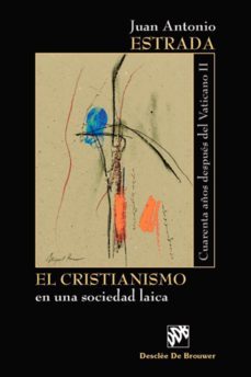 el cristianismo en una sociedad laica (ebook)-juan antonio estrada-9788433033857