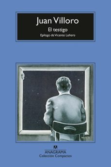 el testigo (ebook)-juan villoro-9788433932457