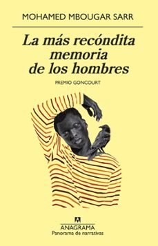 la mas recondita memoria de los hombres (premio goncourt 2021)-mohamed mbougar sarr-9788433981257