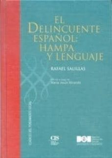 el delincuente español: hampa y lenguaje-9788434015357