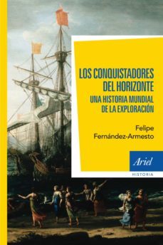 los conquistadores  del horizonte (ebook)-felipe fernandez armesto-9788434405257