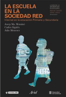 la escuela en la sociedad red: internet en la educacion primaria y secundaria-9788434442757
