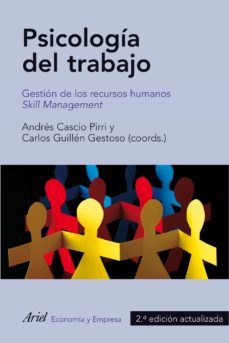 psicologia del trabajo: gestion de los recursos humanos. skill ma nagement (2ª edicion actualizada)-andres casco pirri-carlos guillen gestoso-9788434470057