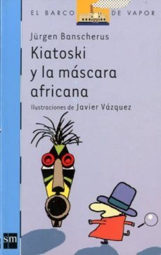 kiatoski y la mascara africana-9788434894457