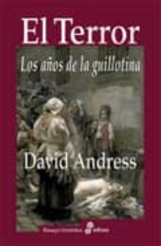 el terror: los años de la guillotina-david andress-9788435026857