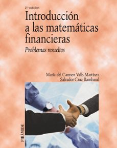 introduccion a las matematicas financieras: problemas resueltos-9788436822557