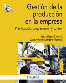 gestion de la produccion en la empresa-juan velasco sanchez-juan antonio campins masriera-9788436829457