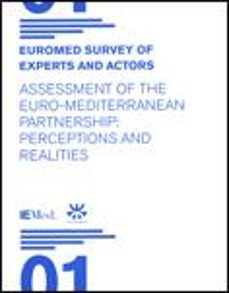 euromed survey of experts and actors. assessment of the euro-medi terranean partnership: perceptions and realities-9788439383857