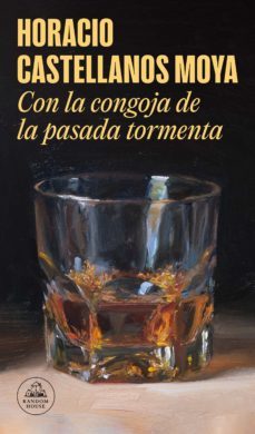 con la congoja de la pasada tormenta (casi todos los cuentos) (ebook)-horacio castellanos moya-9788439739357