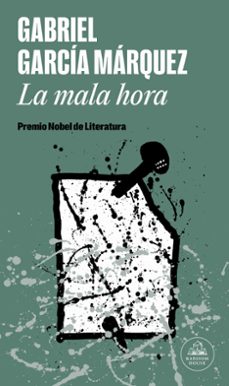 la mala hora-gabriel garcia marquez-9788439742357
