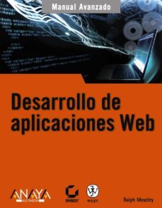 desarrollo de aplicaciones web (manual avanzado)-ralph moseley-9788441522657
