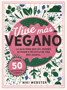 vive más vegano (libros singulares)-niki webster-9788441544857