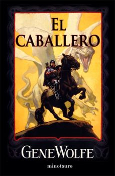 el caballero-gene wolfe-9788445076057