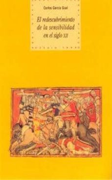 el redescubrimiento de la sensibilidad en el siglo xii: el amor c ortes y el ciclo arturico-carlos garcia gual-9788446008057