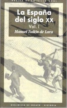 la españa del siglo xx (3 vols.)-manuel tuñon de lara-9788446011057