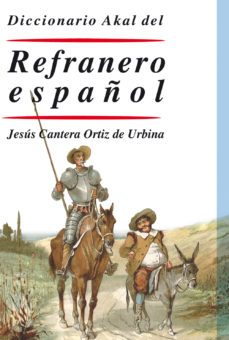 diccionario akal del refranero español-jesus cantera ortiz de urbina-9788446029557