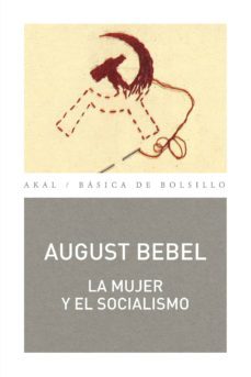 la mujer y el socialismo-august bebel-9788446045557