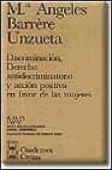 discriminacion, derecho antidiscriminatorio y accion positiva en favor de las mujeres-9788447009657