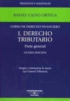 curso de derecho financiero (t. i): derecho tributario. parte gen eral (8ª ed.)-9788447022557