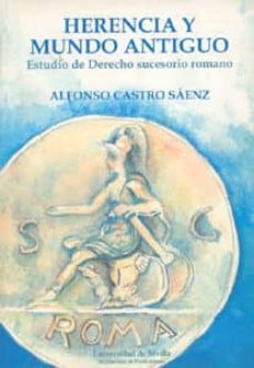 herencia y mundo antiguo: estudio de derecho sucesorio romano-9788447206957