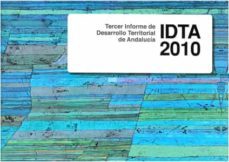 tercer informe de desarrollo territorial de andalucia. idta 2010-9788447213757