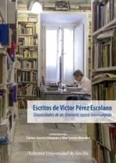 escritos de victor perez escolano-9788447218257