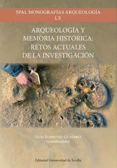arqueologia y memoria historica: retos actuales de la investigaci on-9788447226757