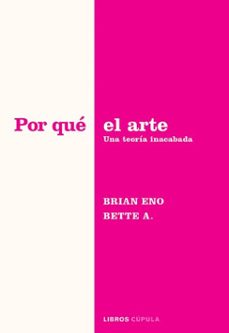 por que el arte (ebook)-brian eno & bette adriaanse-9788448045357