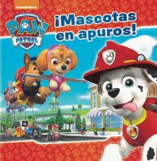 ¡mascotas en apuros! (paw patrol - patrulla canina. primeras lecturas)-9788448848057