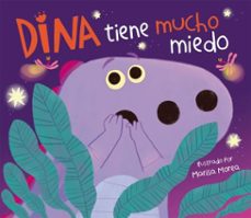 dina tiene mucho miedo (dina dinosaurio) (ebook)-marisa morea-9788448861957