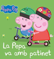la peppa pig. llibre de cartro - pepa va amb patinet-9788448869557