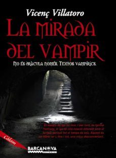 la mirada del vampir-vicenç villatoro-9788448919757