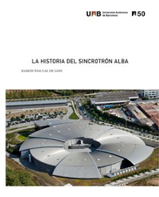 la historia del sincrotron alba-ramon pascual de sans-9788449080357
